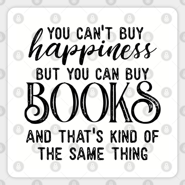 You Can't Buy Happiness Magnet by Geeks With Sundries